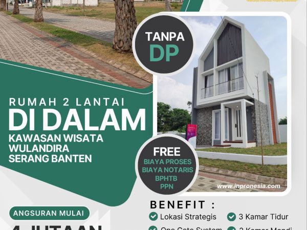 RUMAH 2 LANTAI DI DALAM KAWASAN WISATA WULANDIRA SERANG BANTEN